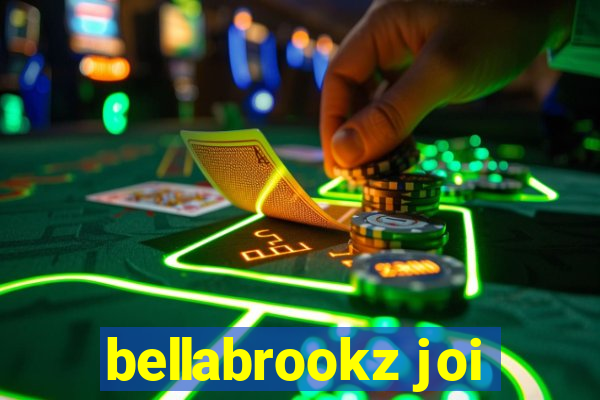 bellabrookz joi